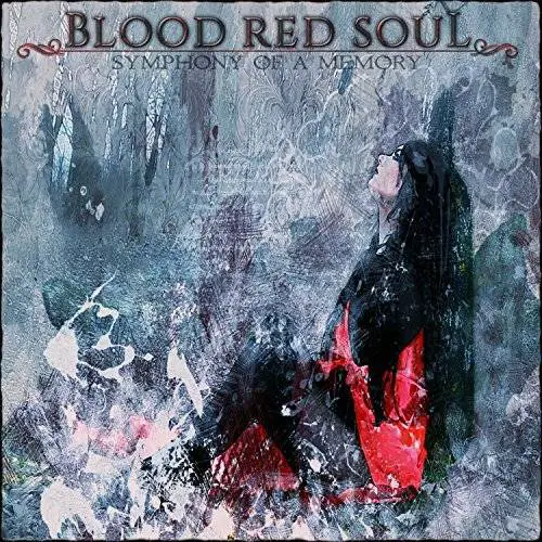 Blood Red Soul : Symphony of a Memory